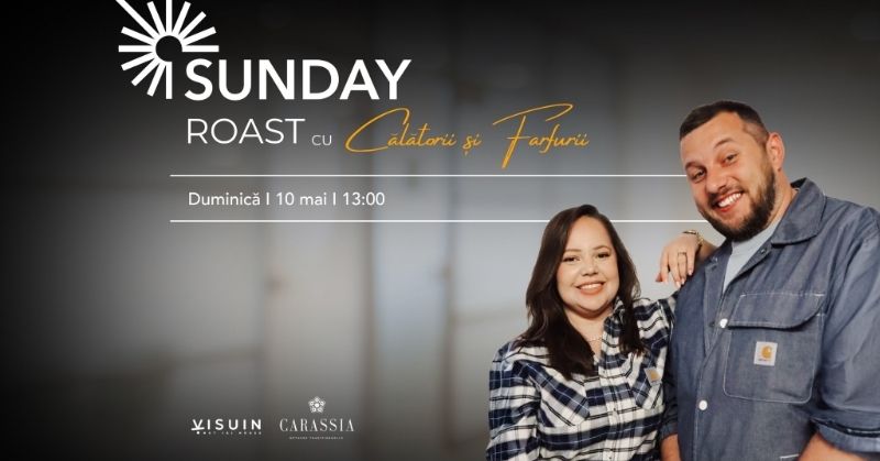 Sunday Roast cu Calatorii si Farfurii